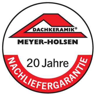 20 Jahre Nachliefergarantie - Dachkeramik Meyer Holsen