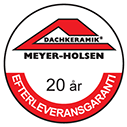 20 Jahre Nachliefergarantie - Dachkeramik Meyer Holsen