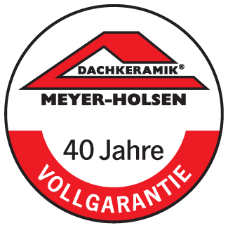 40 Jahre Vollgarantie - Dachkeramik Meyer Holsen
