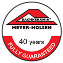 20 Jahre Vollgarantie - Dachkeramik Meyer Holsen